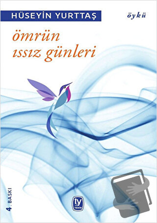 Ömrün Issız Günleri - Hüseyin Yurttaş - Tekin Yayınevi - Fiyatı - Yoru