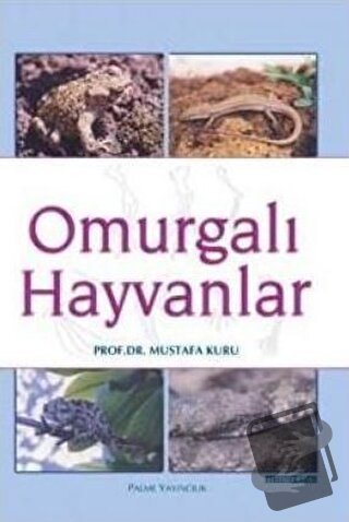 Omurgalı Hayvanlar - Mustafa Kuru - Palme Yayıncılık - Fiyatı - Yoruml