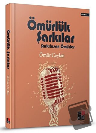 Ömürlük Şarkılar (Ciltli) - Ömür Ceylan - Kesit Yayınları - Fiyatı - Y