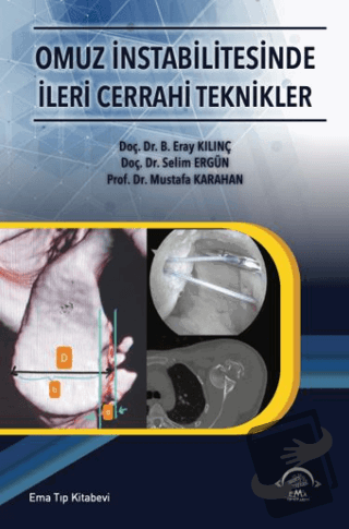 Omuz İntabilitesinde İleri Cerrahi Teknikler - Eray Kılınç - EMA Tıp K