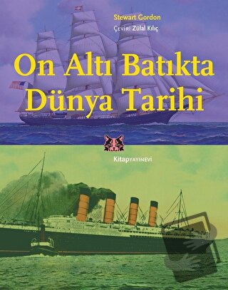 On Altı Batıkta Dünya Tarihi - Stewart Gordon - Kitap Yayınevi - Fiyat