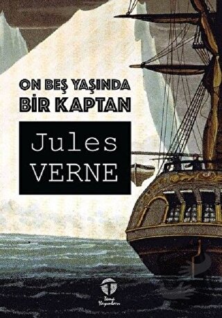 On Beş Yaşında Bir Kaptan - Jules Verne - Tema Yayınları - Fiyatı - Yo