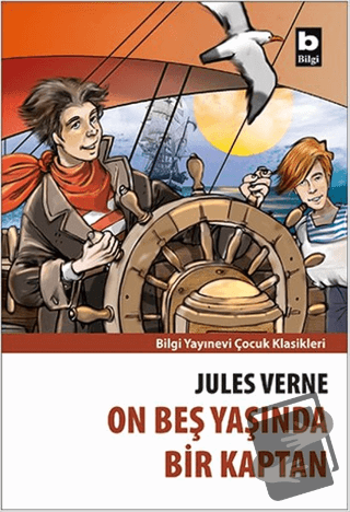 On Beş Yaşında Bir Kaptan - Jules Verne - Bilgi Yayınevi - Fiyatı - Yo