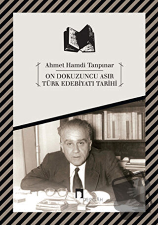 On Dokuzuncu Asır Türk Edebiyatı Tarihi - Ahmet Hamdi Tanpınar - Derga