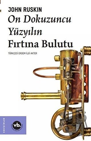 On Dokuzuncu Yüzyılın Fırtına Bulutu - John Ruskin - Vakıfbank Kültür 