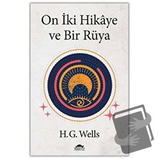 On İki Hikaye ve Bir Rüya - Herbert George Wells - Maya Kitap - Fiyatı