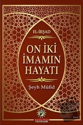 On İki İmam'ın Hayatı (El-İrşad) (Ciltli) - Şeyh Müfid - İmam Rıza Der