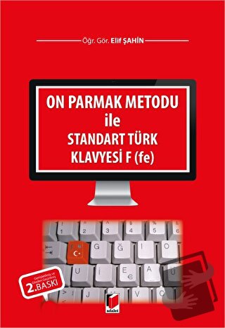 On Parmak Metodu ile Standart Türk Klavyesi F (fe) - Elif Şahin - Adal