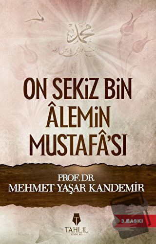 On Sekiz Bin Alemin Mustafa'sı - Mehmet Yaşar Kandemir - Tahlil Yayınl