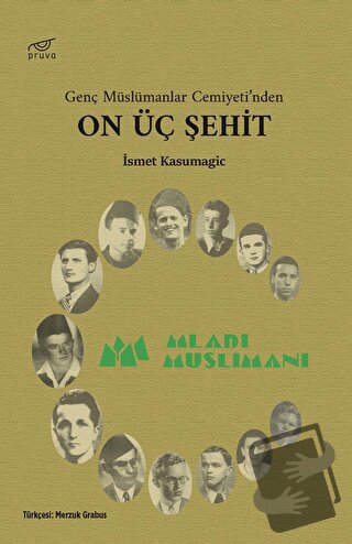 On Üç Şehit - İsmet Kasumagic - Pruva Yayınları - Fiyatı - Yorumları -