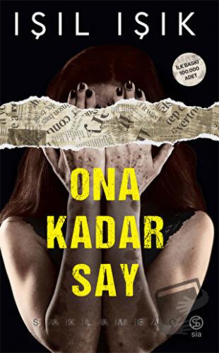 Ona Kadar Say Saklambaç (Ciltli) - Işıl Işık - Sia Kitap - Fiyatı - Yo