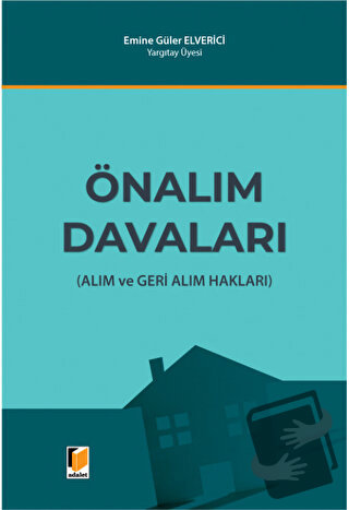 Önalım Davaları (Ciltli) - Emine Güler Elverici - Adalet Yayınevi - Fi