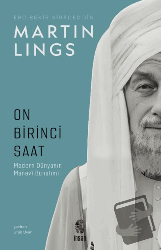 Onbirinci Saat - Martin Lings - İnsan Yayınları - Fiyatı - Yorumları -