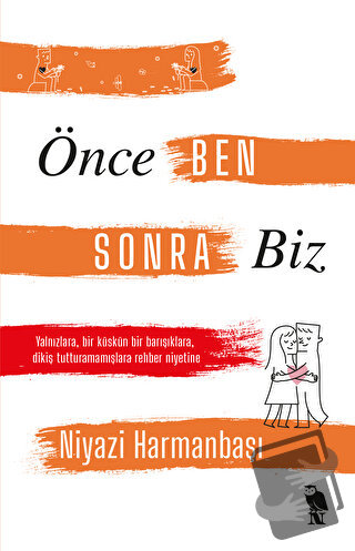 Önce Ben Sonra Biz - Niyazi Harmanbaşı - Nemesis Kitap - Fiyatı - Yoru