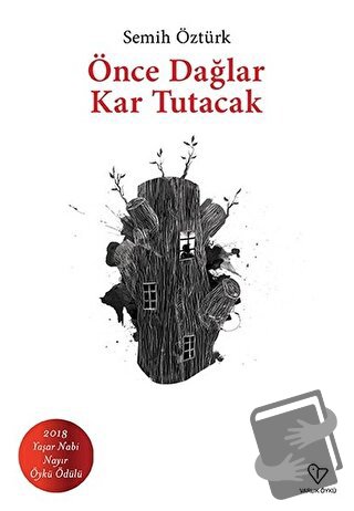 Önce Dağlar Kar Tutacak - Semih Öztürk - Varlık Yayınları - Fiyatı - Y