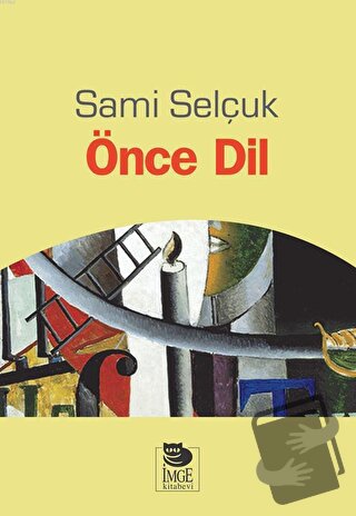 Önce Dil - Sami Selçuk - İmge Kitabevi Yayınları - Fiyatı - Yorumları 