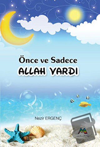 Önce ve Sadece Allah Vardı - Nezir Ergenç - Meneviş Yayınları - Fiyatı