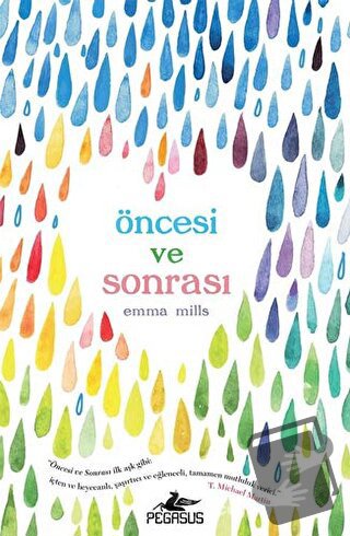 Öncesi ve Sonrası - Emma Mills - Pegasus Yayınları - Fiyatı - Yorumlar