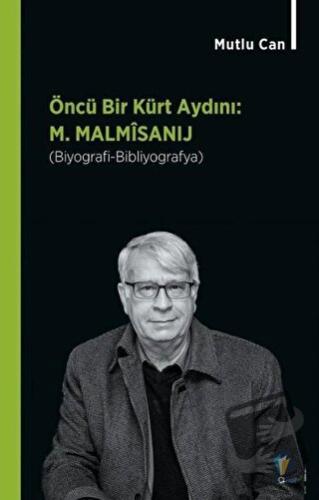 Öncü Bir Kürt Aydını: M. Malmisanij - Mutlu Can - Dara Yayınları - Fiy