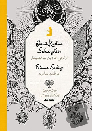 Öncü Kadın Şahsiyetler (Ciltli) - Fatıma Şadiye - Beyan Yayınları - Fi