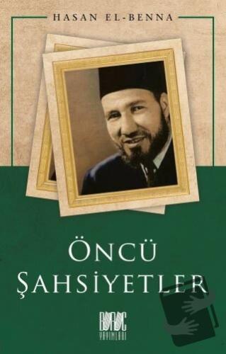 Öncü Şahsiyetler - Hasan El-Benna - Buruç Yayınları - Fiyatı - Yorumla