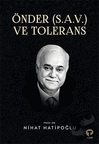 Önder (S.A.V.) ve Tolerans - Nihat Hatipoğlu - Turkuvaz Kitap - Fiyatı