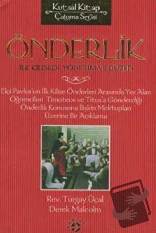 Önderlik İlk Kilisede Yönetim ve Düzen - Derek Malcolm - Haberci Basın