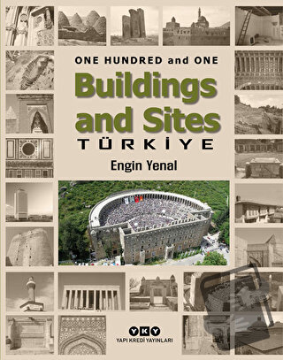 One Hundred And One Buildings And Sites Türkiye (Ciltli) - Engin Yenal