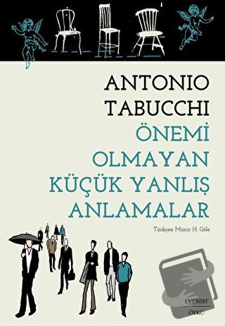 Önemi Olmayan Küçük Yanlış Anlamalar - Antonio Tabucchi - Everest Yayı