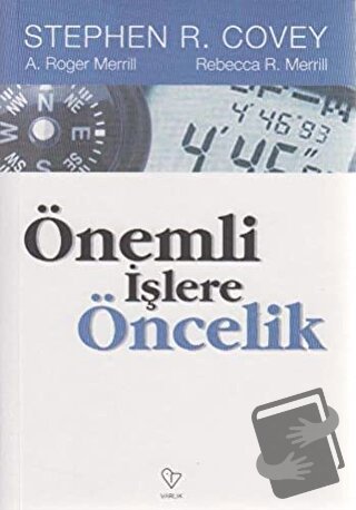 Önemli İşlere Öncelik - A. Roger Merril - Varlık Yayınları - Fiyatı - 