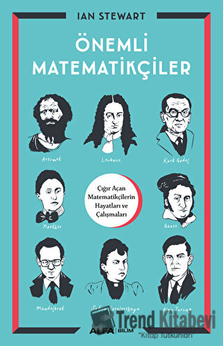 Önemli Matematikçiler - Ian Stewart - Alfa Yayınları - Fiyatı - Yoruml