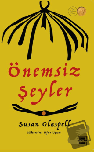 Önemsiz Şeyler - Susan Glaspell - Yedinci Kat Yayınları - Fiyatı - Yor