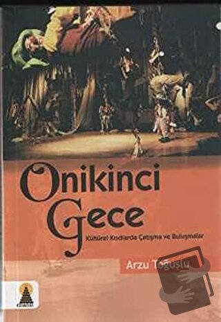 Onikinci Gece - Arzu Toğuşlu - Ebabil Yayınları - Fiyatı - Yorumları -