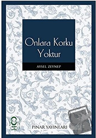 Onlara Korku Yoktur - Aysel Zeynep - Pınar Yayınları - Fiyatı - Yoruml