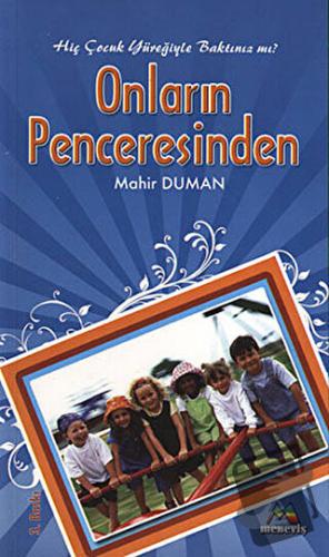 Onların Penceresinden - Mahir Duman - Meneviş Yayınları - Fiyatı - Yor