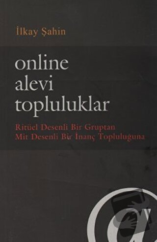 Online Alevi Topluluklar - İlkay Şahin - Çizgi Kitabevi Yayınları - Fi