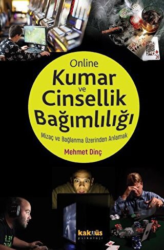 Online Kumar ve Cinsellik Bağımlılığı - Mehmet Dinç - Kaknüs Yayınları