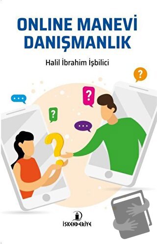 Online Manevi Danışmanlık - Halil İbrahim İşbilici - İskenderiye Yayın