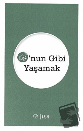 O'nun Gibi Yaşamak - Kolektif - Diyanet İşleri Başkanlığı - Fiyatı - Y