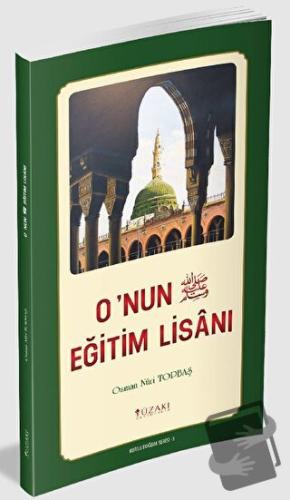 O'nun (SAV) Eğitim Lisanı (Renkli) - Osman Nuri Topbaş - Yüzakı Yayınc