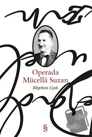 Operada Mücella Suzan - Bilgehan Uçak - Everest Yayınları - Fiyatı - Y