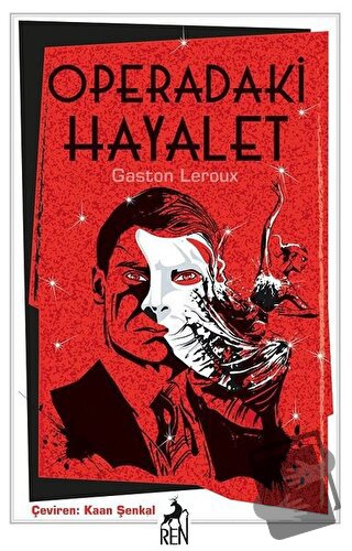 Operadaki Hayalet - Gaston Leroux - Ren Kitap - Fiyatı - Yorumları - S