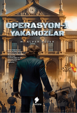 Operasyon 1 - Yakamozlar - Mehmet Alper Süzer - Morena Yayınevi - Fiya