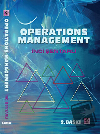 Operations Management - İnci Şentarlı - Efil Yayınevi - Fiyatı - Yorum