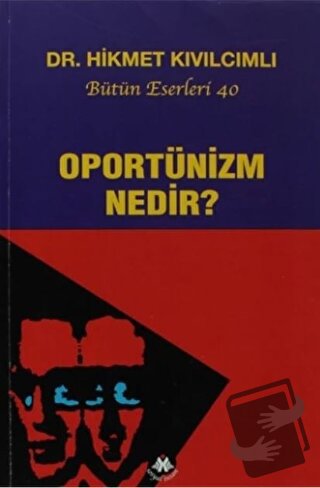 Oportünizm Nedir? - Hikmet Kıvılcımlı - Sosyal İnsan Yayınları - Fiyat