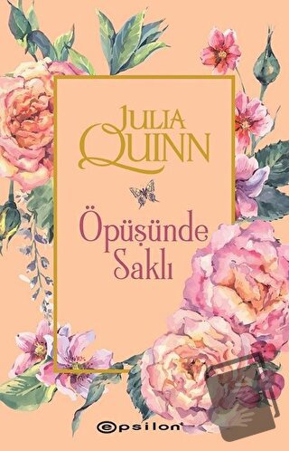 Öpüşünde Saklı - Julia Quinn - Epsilon Yayınevi - Fiyatı - Yorumları -