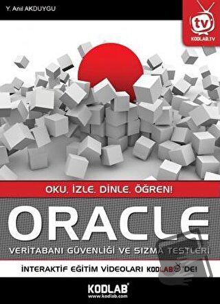 Oracle Veri Tabanı Güvenliği ve Sızma Testleri - Yusuf Anıl Akduygu - 