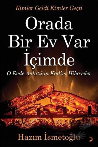 Orada Bir Ev Var İçimde - Hazım İsmetoğlu - Cinius Yayınları - Fiyatı 