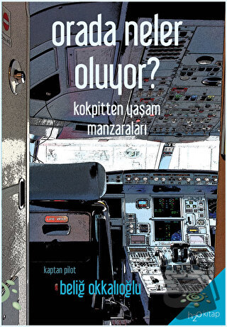 Orada Neler Oluyor? - Beliğ Okkalıoğlu - h2o Kitap - Fiyatı - Yorumlar