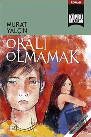 Oralı Olmamak - Murat Yalçın - Günışığı Kitaplığı - Fiyatı - Yorumları